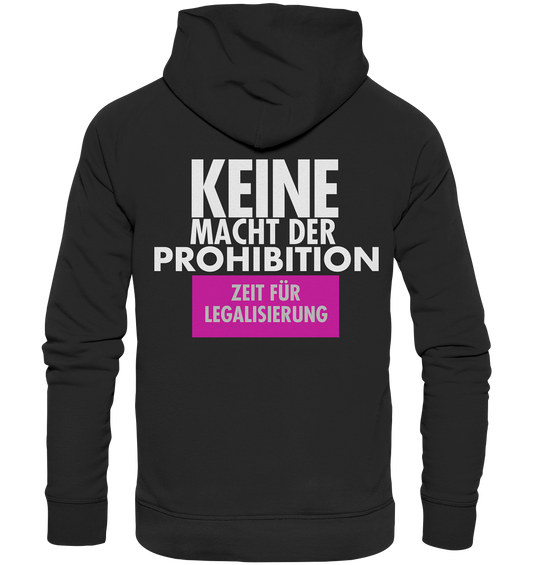 KEINE MACHT DER PROHIBITION - Organic Hoodie